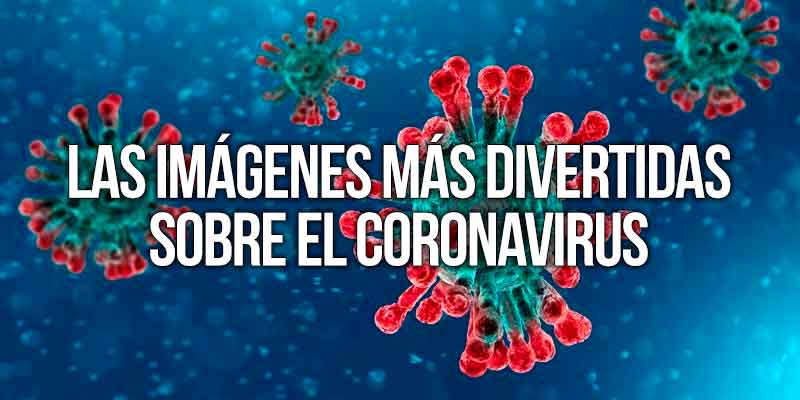 Los memes más divertidos sobre el coronavirus